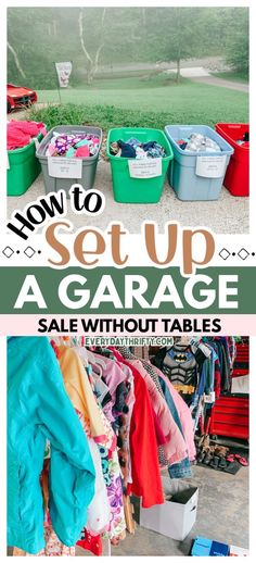 how to set up a garage sale without tables with pictures and text overlay that says, how to set up a garage sale without tables