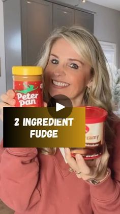 a woman holding two jars of yogurt in front of her face with the words, 2 ingredient fudge