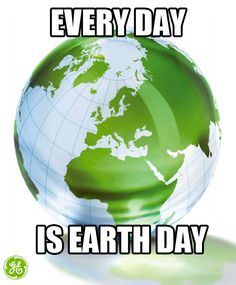 a green earth with the words every day is earth day