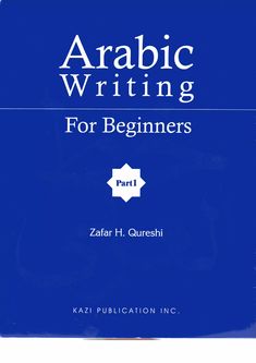 arabic writing for beginners, part 1 by zafarh h queeshi