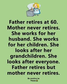 a green background with the words, father returns at 60 mother never returns she works for her husband