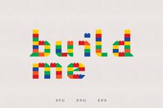 the words build me are made out of legos and letters that appear to be multicolored