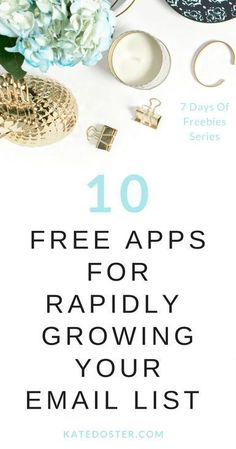 the top 10 free apps for rapidly growing your email list, with text overlay