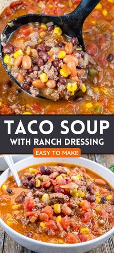 taco soup with ranch dressing in a white bowl on top of a wooden table