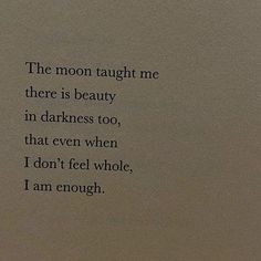 Poetic Quote, I Am Enough, Literature Quotes, A Poem, Reminder Quotes, Real Quotes