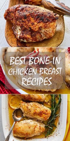 the best bone - in chicken breast recipes