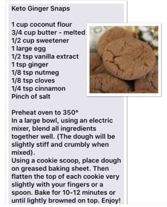 the recipe for keto ginger snaps is shown with an image of cookies on it