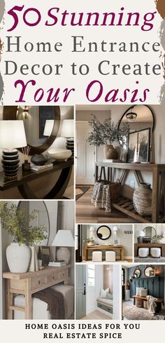 a collage of photos with the words 50 stunning home entrance decor to create your oasis