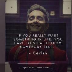 money heist (season 1-5) Money Heist Quotes, Berlin Quotes, Inspirationa Quotes, Quotes To Remember, Motivational Quotes For Men, Mind Map Design, Movies Quotes Scene, Strong Mind Quotes, Inspirational Quotes About Success