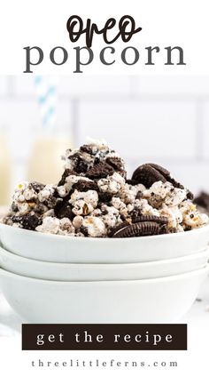 oreo popcorn in a white bowl with text overlay that reads get the recipe