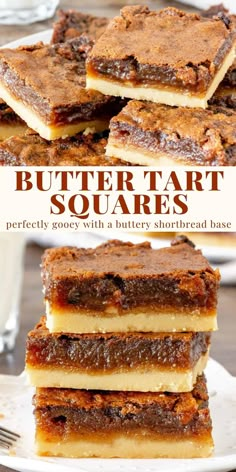 butter tart squares stacked on top of each other with text overlay that reads butter tart squares perfectly gooey with a butter shortbread base