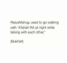 the text reads, rasulah used to go walking with ash ra at night while talking