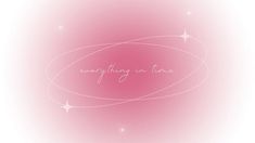 an abstract pink background with the words everything in the air