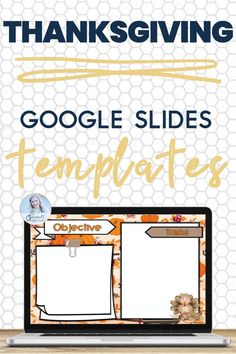 a laptop with the words thanksgiving google slides templates on it and an image of a turkey