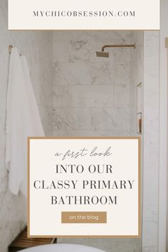 a bathroom with the text how to book into our classy primary bathroom on the blog