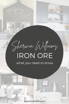 the kitchen and dining room are shown with text overlay that reads sherman williams iron ore what you need to know