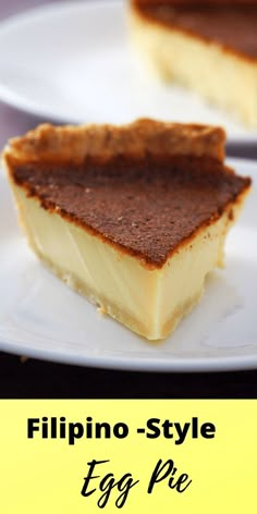 two white plates with desserts on them and the title reads, filipino - style egg pie