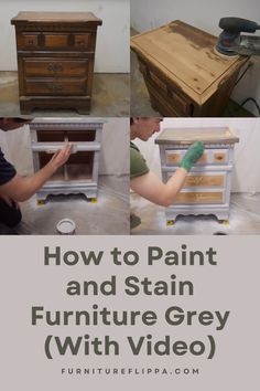 how to paint and stain furniture grey with video