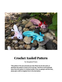 the crochet axoloi pattern is shown in three different colors and sizes