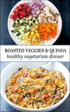 roasted veggies and quinoa is a healthy vegetarian dinner that's ready in under 30 minutes