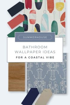 bathroom wallpaper ideas for a coastal vibe with text overlay that reads, summerhouse bathroom wallpaper ideas for a coastal vibe