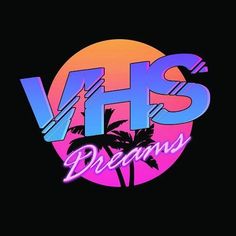 the vhs dreams logo with palm trees in front of an orange and pink sunset