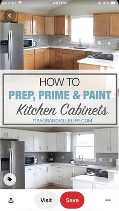 the kitchen cabinets are painted white and have wood trimmings on them with text overlay that reads how to prep, prime & paint kitchen cabinets