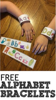 a poster with the words, free alphabet bracelets for children to use on their hands