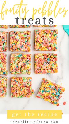 fruity pebbles treats with text overlay that reads, get the recipe