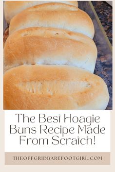 The Best Hoagie Buns Recipe Made From Scratch! - The Off Grid Barefoot Girl Hoagie Buns Homemade, Hoagie Oil Recipe, Quick Hoagie Rolls Recipe, Hoagie Bun Recipe, Sub Buns Homemade, Easy Bun Recipe Quick, Homemade Brat Buns, Easy Hoagie Roll Recipe, Homemade Sub Buns