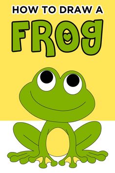 a frog with the words how to draw a frog