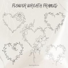 flowers and hearts drawn on paper with the words flower wreath frames written in black ink