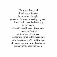 a poem written in black and white with the words she moved on, and i feel sorry