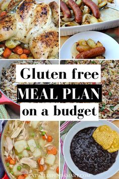 a collage of images with the words gluten free meal plan on a budget