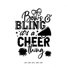 the phrase bow and bling it's a cheer thing on a white background