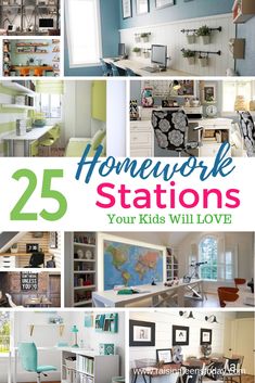 the cover of 25 homework stations your kids will love, with pictures of desks and chairs