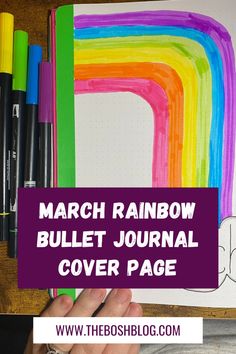 Revamp your bullet journal for March with our colorful and creative ideas! Explore vibrant cover page designs, themed layouts, and productivity tips on The Bosh Blog. Let your journal reflect your style and stay organized this month! 🌟📓 #BulletJournalLove #MarchSetup #CreativeJournaling Rainbow Bullet Journal, March Bullet Journal Cover, Cover Page Designs, Journal Cover Page, Bullet Journal Cover