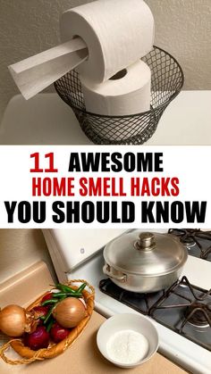 there are two pictures with the words 11 awesome home smell hacks you should know