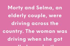 a pink background with the words, person and sema, an elderly couple, were driving across the country