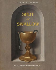 an old book cover with a gold cup in the center and words split or swallow on it