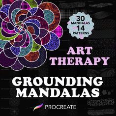 an art therapy poster with the words grounding mandals