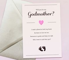 a card that says, will you be my godmoter? i need a friend to hold my hand