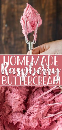 homemade raspberry buttercream is the perfect dessert to make