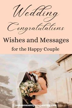 wedding congratulations wishes and messages for the happy couple with an image of a bride kissing her groom