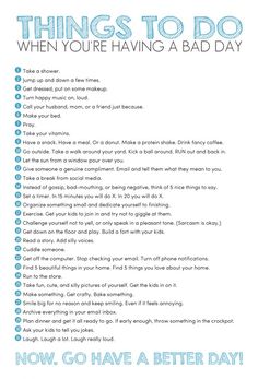 What To Do On Bad Days, Tips For Bad Days, Day List To Do, Things To Do On A Bad Day, Things That Make You Happy List, To Do List Productive Day, Things To Do To Feel Better, Things That Make Me Happy List, Things All Girls Need