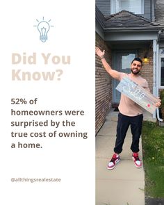 a man standing in front of a house holding a sign that says did you know?