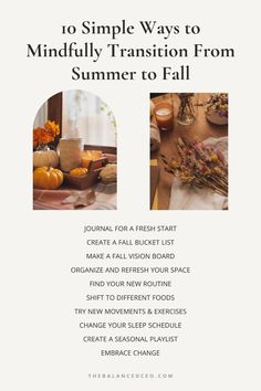 Simple tips to transition from the hot summer months to the cooler autumn days. Save this fall ideas list. Fall Playlist, Fall Bucket List, Time For Change, Creating A Vision Board, Sleep Schedule, Fall Transition, Autumn Days, Summer To Fall, Seasonal Food