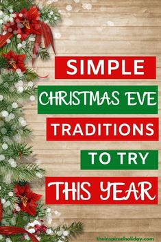 a christmas tree with the words simple christmas eve traditions to try this year