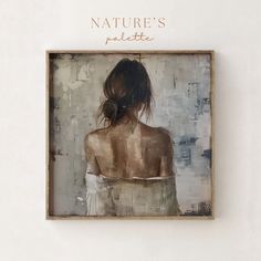 a painting of a woman's back with the words nature's palette on it