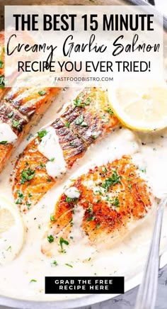 grilled salmon on a plate with lemons and parsley garnish, the best 15 minute creamy garlic salmon recipe you ever tried